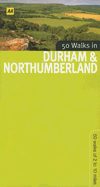 50 Walks in Durham & Northumberland