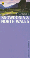 50 Walks in Snowdonia & North Wales - Gillham, John