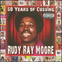 50 Years of Cussing - Rudy Ray Moore