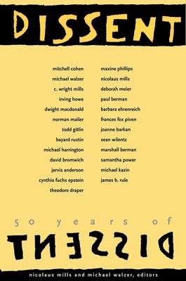 50 Years of Dissent - Mills, Nicolaus, Professor (Editor), and Walzer, Michael (Editor)