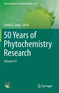 50 Years of Phytochemistry Research: Volume 43