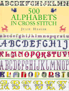 500 Alphabets in Cross Stitch - Hasler, Julie