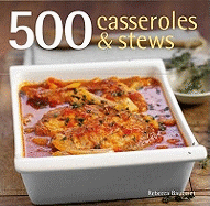 500 Casseroles & Stews