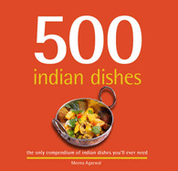 500 Indian Dishes - Agarwal, Meena