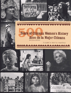 500 Years of Chicana Women's History / 500 Aos de la Mujer Chicana: Bilingual Edition
