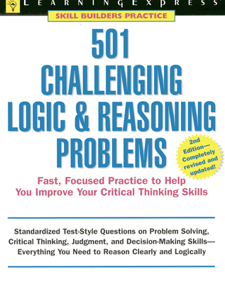 501 Challenging Logic & Reasoning Problems - Learningexpress LLC