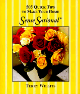 505 Quick Tips to Make Your Home Sensesational - Willits, Terry