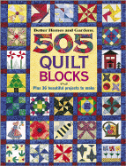 505 Quilt Blocks: Plus 36 Beautiful Projects to Make - Better Homes and Gardens (Editor), and Dahlstrom, Carol (Editor)