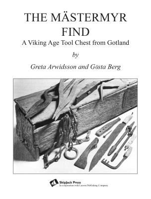 507 Mechanical Movements: A Viking Age Tool Chest from Gotland - Brown, Henry T, and Arwidsson, Greta, and Berg, Gosta