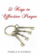 51 Keys to Effective Prayer