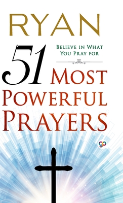 51 Most Powerful Prayers - Ryan
