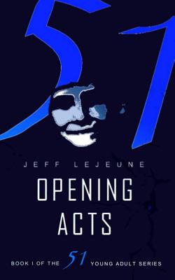51: Opening Acts - LeJeune, Jeff