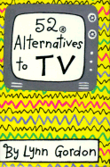 52 Alternatives to TV