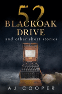 52 Blackoak Drive and other short stories