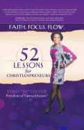 52 Lessons for Christianpreneurs: Faith. Focus. Flow