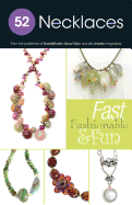 52 Necklaces: Fast Fashionable & Fun