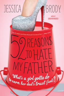 52 Reasons to Hate My Father - Brody, Jessica