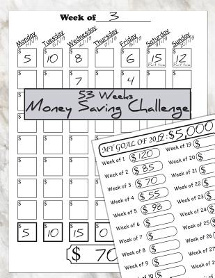 53 Weeks Money Saving Challenge: Weekly Savings Tracker as You Save Throughout the Year a Simple Tracker You Can Use to Motivate Yourself to Save Money! Great for Journal Notebook - Bregman, Minibanana