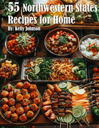 55 Northwestern States Recipes for Home