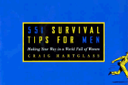 551 Survival Tips for Men: Making Your Way in a World Full of Women