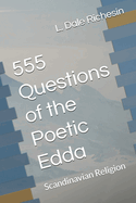 555 Questions of the Poetic Edda: Scandinavian Religion