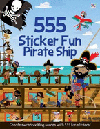 555 Sticker Fun - Pirate Ship Activity Book