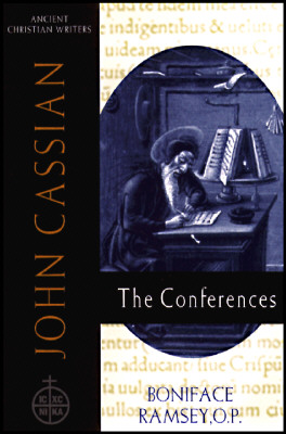 57. John Cassian: The Conferences - Ramsey, Boniface (Translated with commentary by)