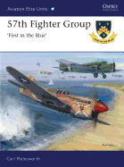 57th Fighter Group: First in the Blue