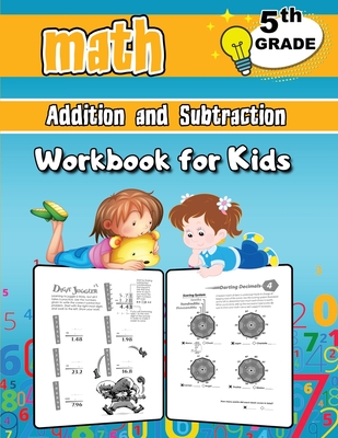 5th Grade Math Addition and Subtraction Workbook for Kids: Grade 5 Activity Book, Fifth Grade Math Workbook, Fun Math Books for 5th Grade - Bright, Dorian