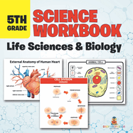 5th Grade Science Workbook: Life Sciences & Biology