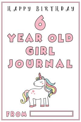 6 Year Old Girl Journal: A Black and White Ruled, Birthday Journal for Girls; 6 Year Old Girl Gifts - Bubbles, Unicorn