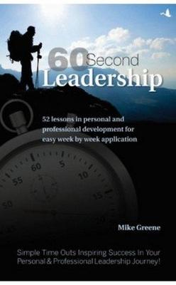 60 Second Leadership - Green, Mike