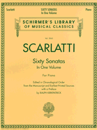 60 Sonatas, Books 1 and 2: Edited in Chronological Order from the Manuscript and Earliest Printed Sources