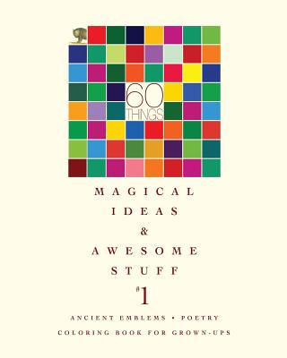 60 Things: Magical Ideas & Awesome Stuff - Campbell, Margaret