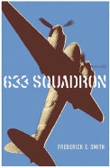 633 Squadron: The Winged Legend of World War II