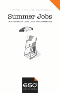 650 - Summer Jobs: True Stories of Cars, Cash, and Coppertone