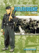 6508: Hitler Youth and the 12.Ss-Panzer-Division OHitlerjugendo 1933 - 1945: 6508