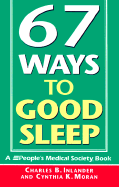 67 Ways to Good Sleep: People's Medical Society Book