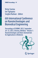 6th International Conference on Nanotechnologies and Biomedical Engineering: Proceedings of ICNBME-2023, September 20-23, 2023, Chisinau, Moldova - Volume 1: Nanotechnologies and Nano-biomaterials for Applications in Medicine