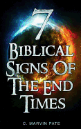 7 Biblical Signs of the End Times