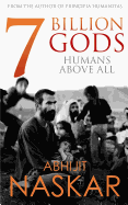 7 Billion Gods: Humans Above All