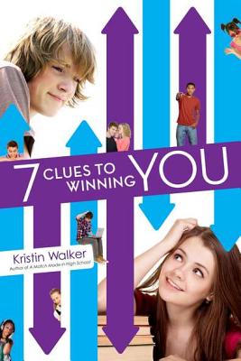 7 Clues to Winning You - Walker, Kristin