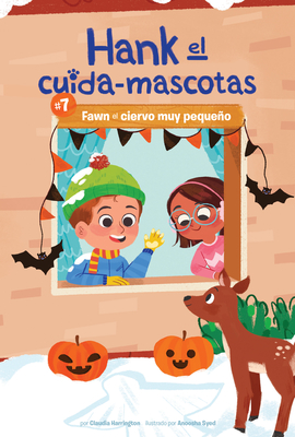 #7 Fawn El Ciervo Muy Pequeno (Fawn the Very Small Deer) - Harrington, Claudia, and Syed, Anoosha (Illustrator)