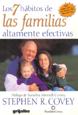 7 Habitos de Las Familias Altamente Efectivas - Covey, Stephen R, Dr.