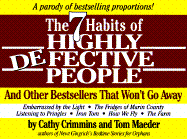 7 Habits of Highly Defective People: And Other Bestsellers That Won't Go Away