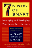 7 Kinds of Smart: Identifying and Developing Your Multiple Intelligences