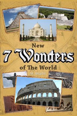 7 New Wonders of the World - Martin, M