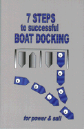 7 Steps to Successful Boat Docking - Second Edition