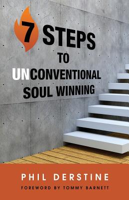 7 Steps to Unconventional Soul Winning - Derstine, Phil