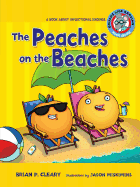 #7 the Peaches on the Beaches: A Book about Inflectional Endings